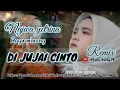 Lagu DJ DI JUJAI CINTO NAJWA YETRINA