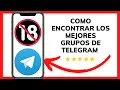 Los MEJORES GRUPOS en TELEGRAM 2023 Como ENCONTRARLOS