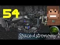 Space Astronomy 2 E54 - Mekanism Tier 3 Ore Processing