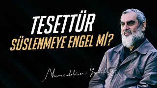 Tesettür süslenmeye engel mi?