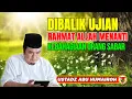 Lagu DIBALIK UJIAN ADA RAHMAT DAN PERTOLONGAN ALLAH/USTADZ ABU HUMAIROH @KajianOnline744 
