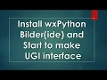 wxPython GUI Builder Tools Lecture 2