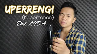 bugis song uperrengi kubertahan ciptaan selfi yamma cover by dul lida