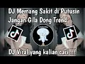 Download Lagu DJ MEMANG SAKIT DI PUTUSIN/JANGAN GILA DONG VIRAL TIKTOK 2025.