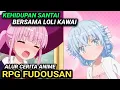 Lagu Anime Santai Dengan Waifu Kawai Alur Cerita Anime Rpg Fudousan