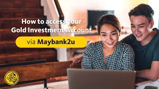 How to access your Maybank Gold Investment Account via Maybank2u