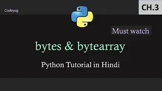 Bytes and Bytesarray in Python Python Tutorial for Beginners in Hindi