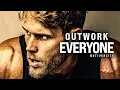 Download Lagu OUTWORK EVERYONE, HARD WORK BEATS TALENT EVERY TIME - Best Motivational Speech