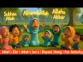 Allah’s Zikr for Kids | Alhamdulillah, Subhan Allah, Allahu Akbar \u0026 La Ilaha Illallah | Repeat Along