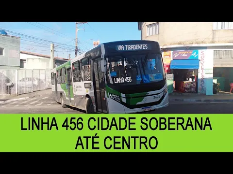 Download MP3 LINHA 456 CID. SOBERANA II ATÉ CENTRO (VIA TERM. METROP. TABÃO / AV. TIRADENTES e AV. SALGADO FILHO)