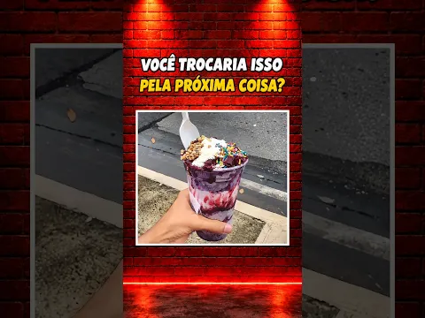 Trocaria pelo próximo? #6