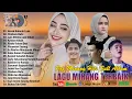 Lagu Lagu Minang Terbaru 2025 Full Album ~ Pop Minang Terpopuler 2025 Enak Didengar