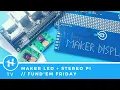 Maker LED StereoPi Unboxing Fund em Friday