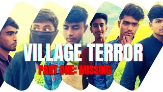 village terror part one missing the village boys