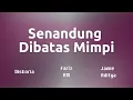 Lagu Diskoria, Fariz RM, Jamie Aditya - Senandung Dibatas Mimpi (Lyrics Video)