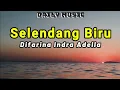 Download Lagu Selendang Biru | Difarina Indra Adella [Lirik Lagu]