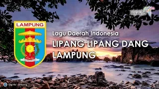 lipang lipang dang lagu daerah lampung dengan lirik 