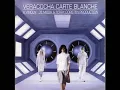 VERACOCHA - Carte blanche (fm edit)