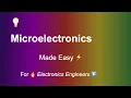 Microelectronics Made Easy From Semiconductor Devices to ICs For Electronics Engineers