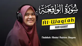 nabilah abdul rahim bayan q s al waqiah hari kiamat 