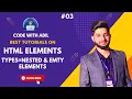 HTML Elements Types Nested Empty Elements Web Development Full Course HTML Tutorial