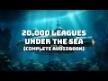Lagu Twenty Thousand Leagues Under The Sea by Jules Verne (Complete Audiobook - Classic Novels)