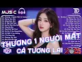 Download Lagu Thương Một Người... Remix ♫ BXH Nhạc Trẻ Remix Hay Nhất 2025 - Top 15 Bản EDM Hot Trend TRIỆU VIEW