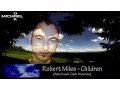 Download Lagu Robert Miles - Children (Michael Oak Remix) MP3