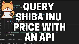 How to Get The Live Price of Shiba Inu Using an API and Python