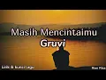 Download Lagu Gruvi - Masih Mencintaimu ( lirik dan kunci lagu )