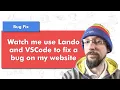 Watch me fix a silly CSS bug on my own WordPress website