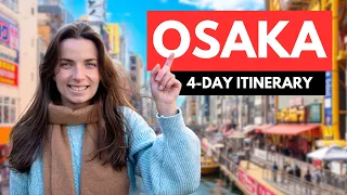 4 DAY OSAKA ITINERARY the best things to do in Osaka Japan Travel Guide