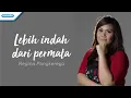 Download Lagu Lebih Indah Dari Permata - Regina Pangkerego (Official lyric video)