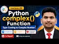 22 Python complex Type Conversion complex x and complex x y Explained in Nepali