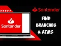 How to Locate Santander Bank Branches and ATMs Near You