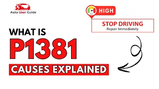 What is P1381 Engine Error Code Causes Explained