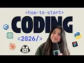 How I Would Learn to Code in 2026 If I Could Start Over