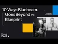 Bluebeam Like a Pro Top 10 Tips Future Built Episode 5