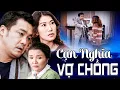 Download Lagu CẠN NGHĨA VỢ CHỒNG | Phim Việt Nam Hay Nhất 2025 | Phim Tâm Lý Xã Hội Việt Nam Hay Nhất 2025 | AMC