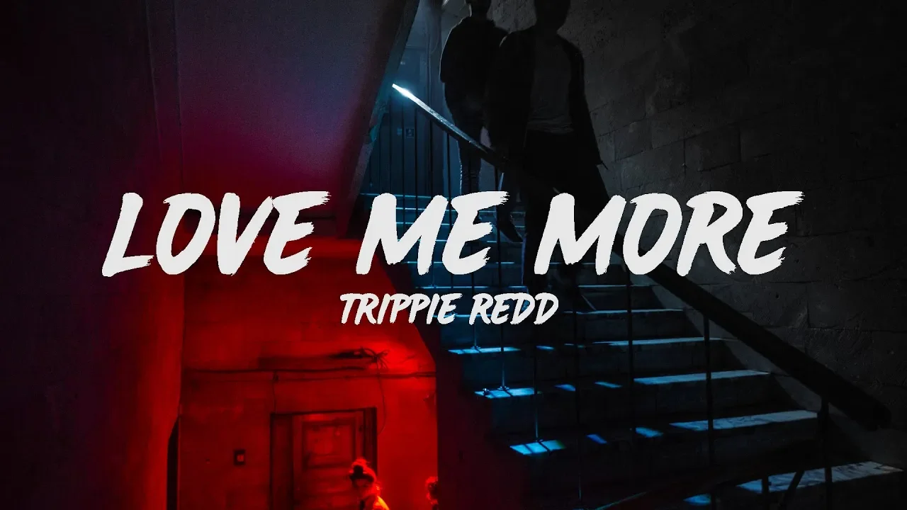 Trippie Redd - Love Me More (Lyrics)