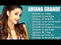 Download Lagu ArianaGrande Playlist - ArianaGrande Best Songs - ArianaGrande Top Hits - Best Songs of ArianaGrande