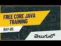 DAY-05 - JAVA TUTORIAL CORE JAVA TUTORIALS FOR BEGINNERS IN TELUGU