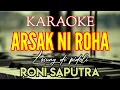Download Lagu KARAOKE ARSAK NI ROHA || LOSUNG DI PIDOLI RONI SAPUTRA [ Lirik ] Lagu tapsel