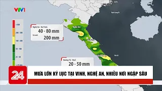 Mưa lớn kỷ lục tại Vinh, Nghệ An, nhiều nơi ngập sâu  | Cụm tin | VTV24