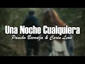 (LETRA) Una Noche Cualquiera - Pancho Barraza & Carin Leon (Video Lyrics)