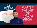 How to become a coach pitch master