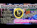Download Lagu PALING DI CARI!!! DANGDUT KALEM 2025 [ COCOK BUAT KERJA DAN TIDUR,, SUARA JERNIH BASS GLERR...❗❗