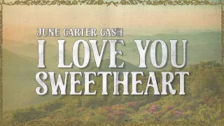 June Carter Cash - I Love You Sweetheart (Official Lyric Video)