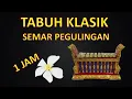 Download Lagu Tabuh Klasik Semar Pegulingan 1 Jam