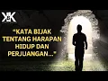 Download Lagu Kata Bijak Tentang Harapan Hidup dan Perjuangan😱